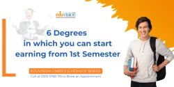 Top 6 Degrees in Which You Can Start Earning From 1st Semester